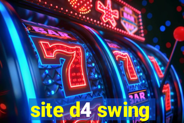 site d4 swing